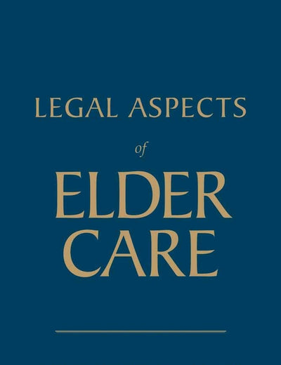 Legal Aspects of Elder Care