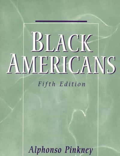Black Americans (PRENTICE-HALL ETHNIC GROUPS IN AMERICAN LIFE SERIES)