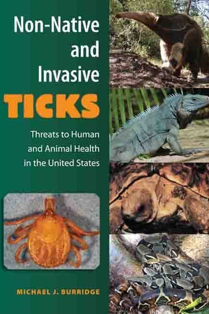 Non-Native and Invasive Ticks: Threats to Human and Animal Health in the United States