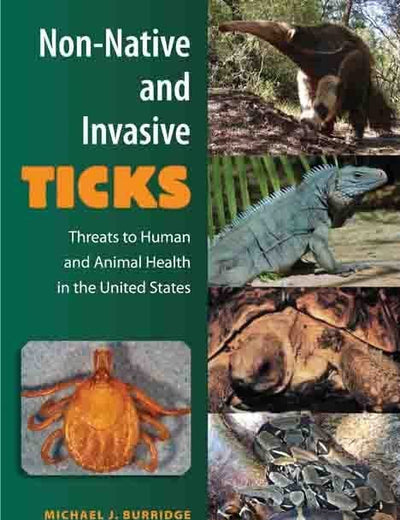 Non-Native and Invasive Ticks: Threats to Human and Animal Health in the United States