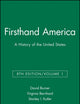 Firsthand America: A History of the United States, Volume 1