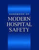 Handbook of Modern Hospital Safety