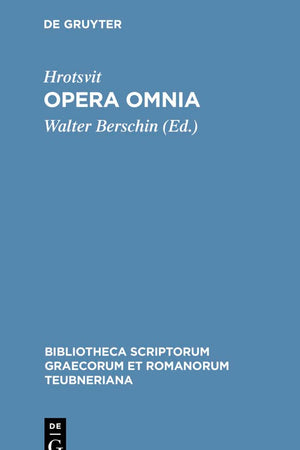 Opera omnia (Bibliotheca scriptorum Graecorum et Romanorum Teubneriana) (Latin Edition)