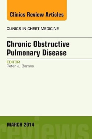 COPD, An Issue of Clinics in Chest Medicine (Volume 35-1) (The Clinics: Internal Medicine, Volume 35-1)
