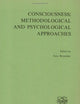 Consciousness: Methodological and Psychological Approaches