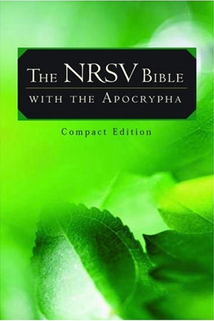 The NRSV Bible with the Apocrypha (Compact Edition)