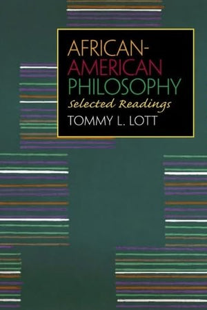 African-American Philosophy: Selected Readings