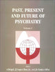 Past, Present and Future of Psychiatry
