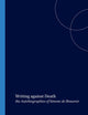 Writing against Death: the Autobiographies of Simone de Beauvoir (Faux Titre, 262)