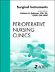 Surgical Instruments, An Issue of Perioperative Nursing Clinics (Volume 5-1) (The Clinics: Nursing, Volume 5-1)
