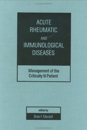 Acute Rheumatic and Immunologic Disease: Management of the Critically Ill Patient