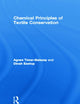 Chemical Principles of Textile Conservation (Routledge Series in Conservation and Museology)