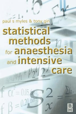 Statistical Methods for Anaesthesia and Intensive Care