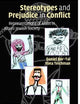 Stereotypes and Prejudice in Conflict: Representations of Arabs in Israeli Jewish Society