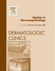Update in Dermatopathology, An Issue of Dermatologic Clinics (Volume 30-4) (The Clinics: Dermatology, Volume 30-4)