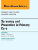 Screening and Prevention in Primary Care, An Issue of Primary Care: Clinics in Office Practice (Volume 41-2) (The Clinics: Internal Medicine, Volume 41-2)