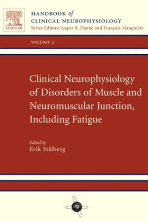 Clinical Neurophysiology of Disorders of Muscle: Handbook of Clinical Neurophysiology, Volume 2 (Volume 2)