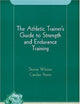 The Athletic Trainer's Guide to Strength and Endurance Training (The Athletic Training Library)