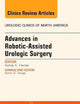 Advances in Robotic-Assisted Urologic Surgery, An Issue of Urologic Clinics (Volume 41-4) (The Clinics: Internal Medicine, Volume 41-4)
