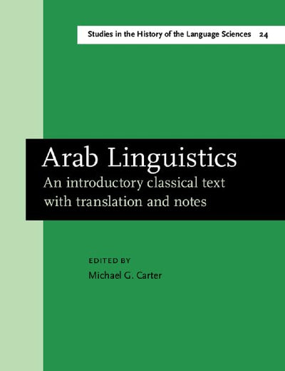 Arab Linguistics: An Introductory Classical Text With Translation and Notes: 024