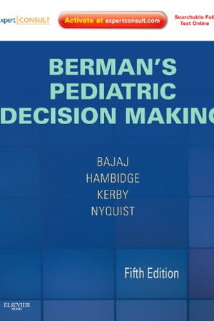 Berman's Pediatric Decision Making: Expert Consult - Online and Print