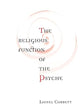 The Religious Function of the Psyche