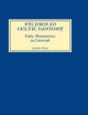 Early Monasteries in Cornwall (Studies in Celtic History, 11)