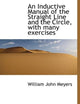 An Inductive Manual of the Straight Line and the Circle, with Many Exercises