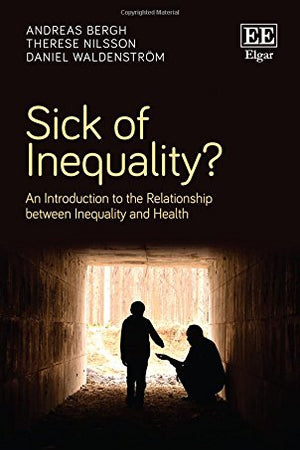 Sick of Inequality?: An Introduction to the Relationship between Inequality and Health