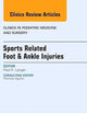 Sports Related Foot & Ankle Injuries, An Issue of Clinics in Podiatric Medicine and Surgery (Volume 32-2) (The Clinics: Internal Medicine, Volume 32-2)