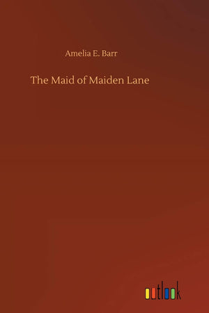 The Maid of Maiden Lane