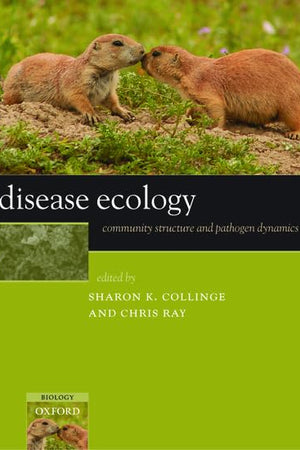 Disease Ecology: Community Structure and Pathogen Dynamics