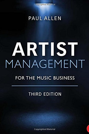 Artist Management for the Music Business