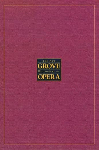 The New Grove Dictionary of Opera