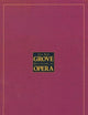 The New Grove Dictionary of Opera