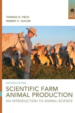 Scientific Farm Animal Production: An Introduction (11th Edition)