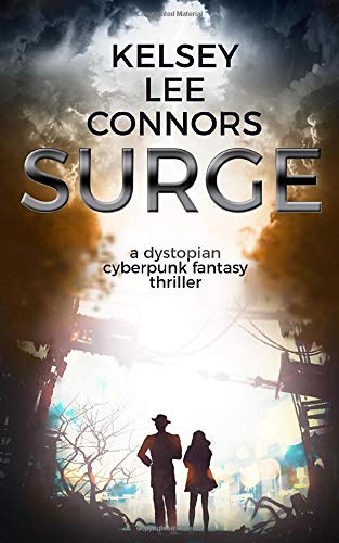SURGE: a dystopian cyberpunk fantasy thriller