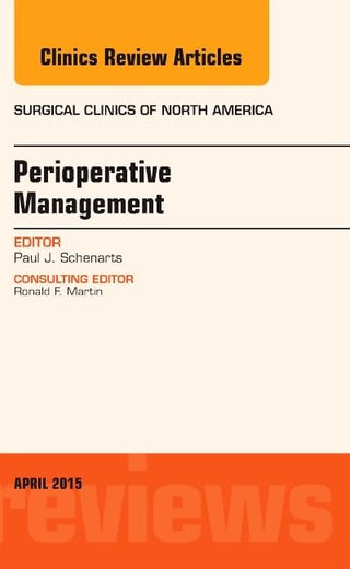 Perioperative Management, An Issue of Surgical Clinics of North America (Volume 95-2) (The Clinics: Surgery, Volume 95-2)