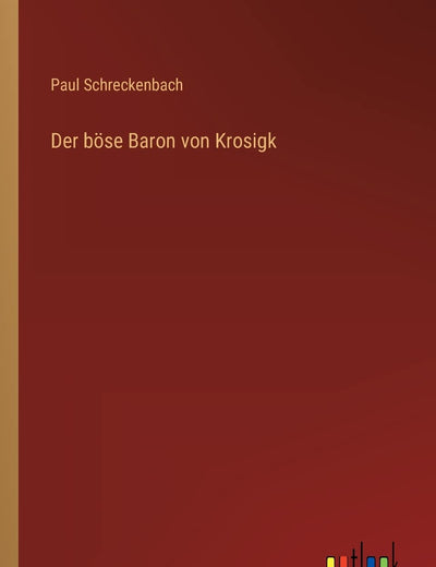Der böse Baron von Krosigk (German Edition)
