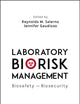 Laboratory Biorisk Management: Biosafety and Biosecurity