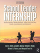 School Leader Internship: Developing, Monitoring, and Evaluating Your Leadership Experience