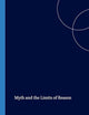 Myth and the Limits of Reason (Value Inquiry Book Series, 39)