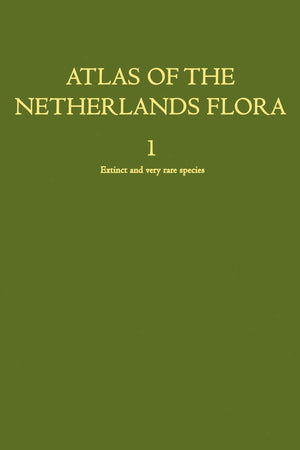 Atlas of the Netherlands Flora: Extinct and very rare species