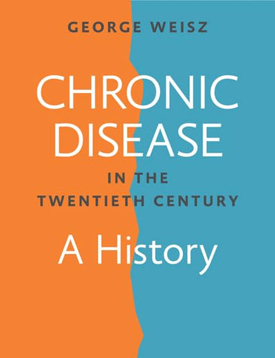 Chronic Disease in the Twentieth Century: A History