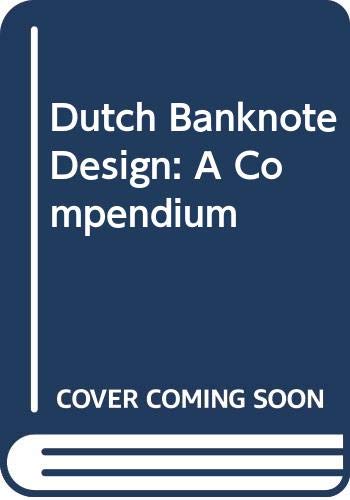 Dutch Banknote Design: A Compendium