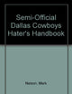 Semi-Official Dallas Cowboys Hater's Handbook