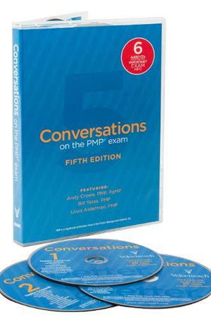 Conversations on the PMP Exam: How to Pass on Your First Try: Fifth Edition