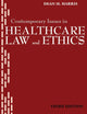 Contemporary Issues in Healthcare Law and Ethics