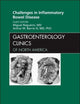 Challenges in Inflammatory Bowel Disease, An Issue of Gastroenterology Clinics (Volume 38-4) (The Clinics: Internal Medicine, Volume 38-4)