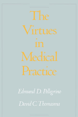 Virtues in Medical Practice